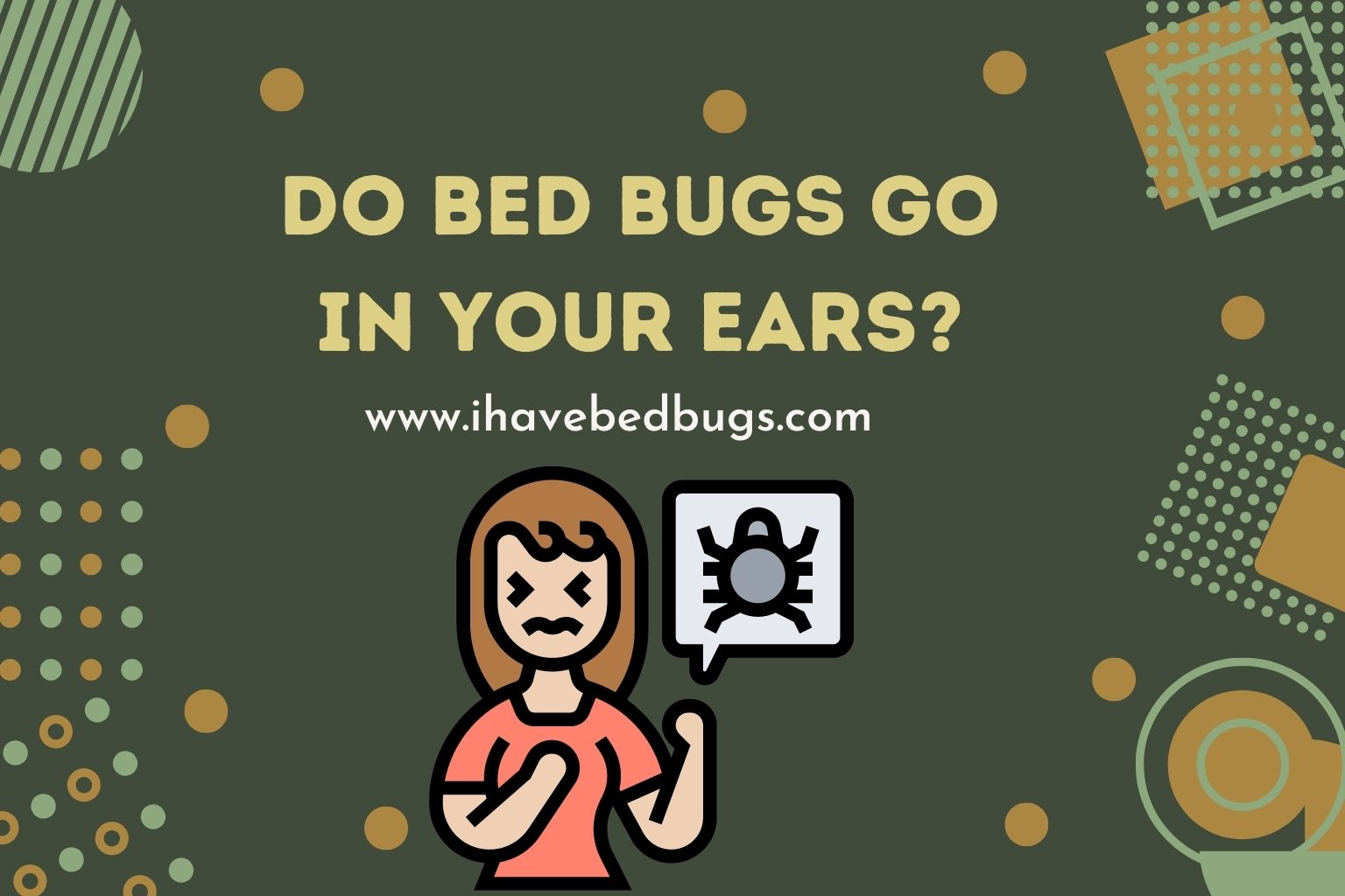 Do bed bugs go in your ears