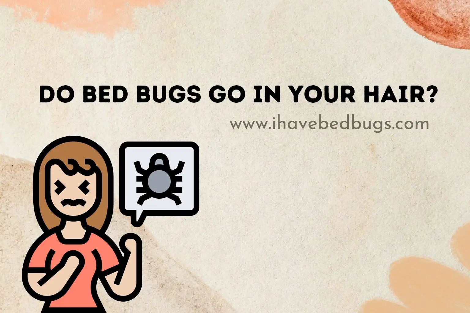 Do bed bugs go in your hair